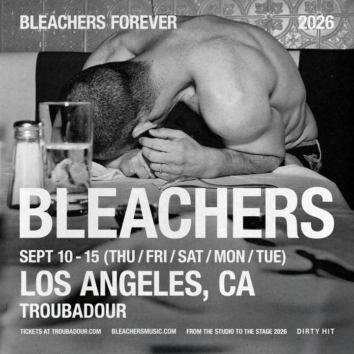 Bleachers Forever at the Troubadour on September 12, 2026